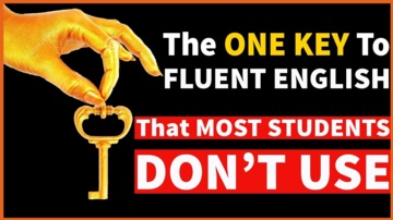 The One Key to Fluent English That Most Students Don't Use!