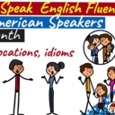 How to Speak English Fluently like an American in Just 1 Month