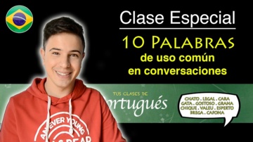 Clases de Portugués - 10 Palabras de uso común en conversaciones