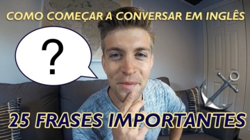 Começar a CONVERSAR em inglês - 25 FRASES IMPORTANTES