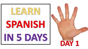 Learn Spanish in 5 days - Day 1